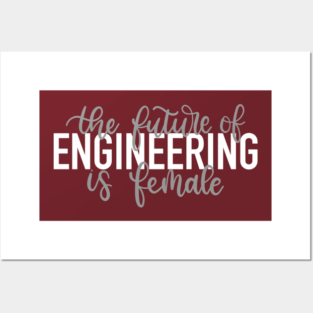 the future of ENGINEERING is female Wall Art by elizabethsdoodles